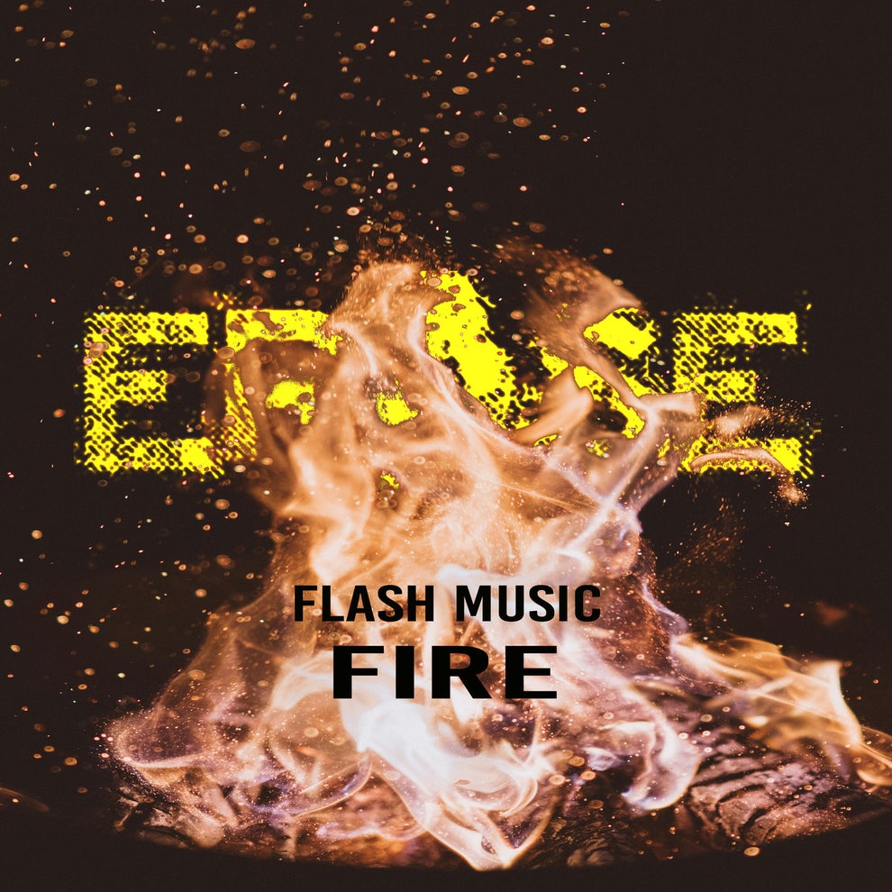 FLASH MUSIC - FIRE