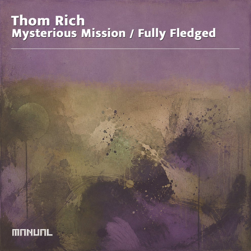 Thom Rich - Mysterious Mission - Fully Fledged