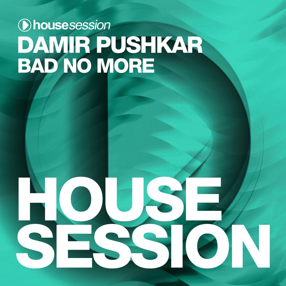 Damir Pushkar - Bad No More