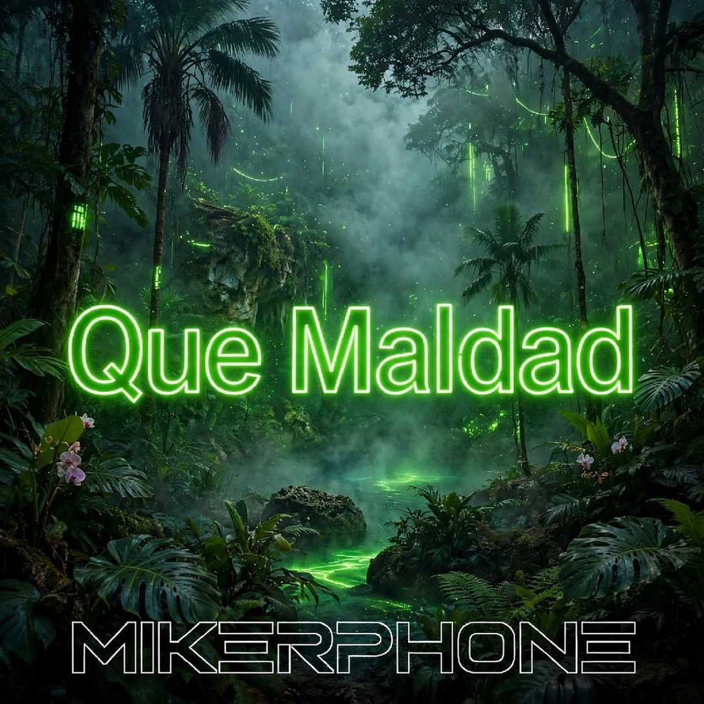 MikerPhone - Que Maldad