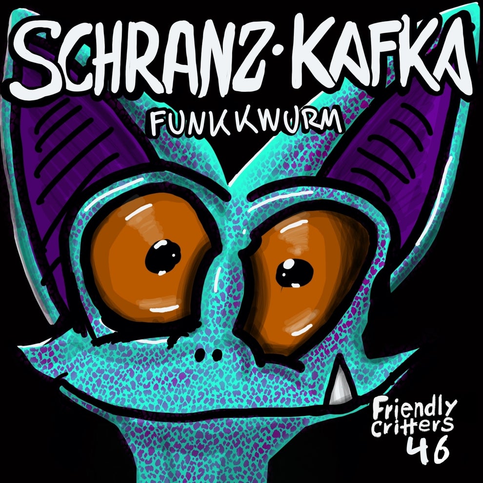 Schranz Kafka - Funkwurm