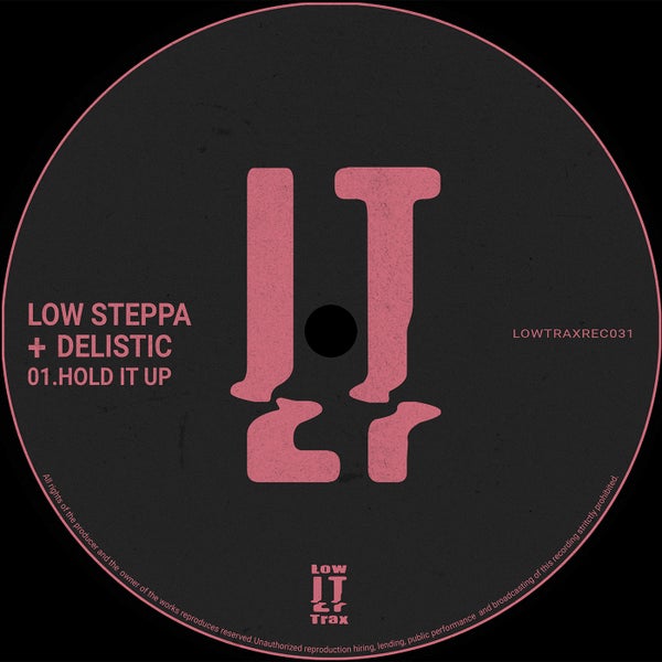 Delistic Low Steppa - Hold It Up