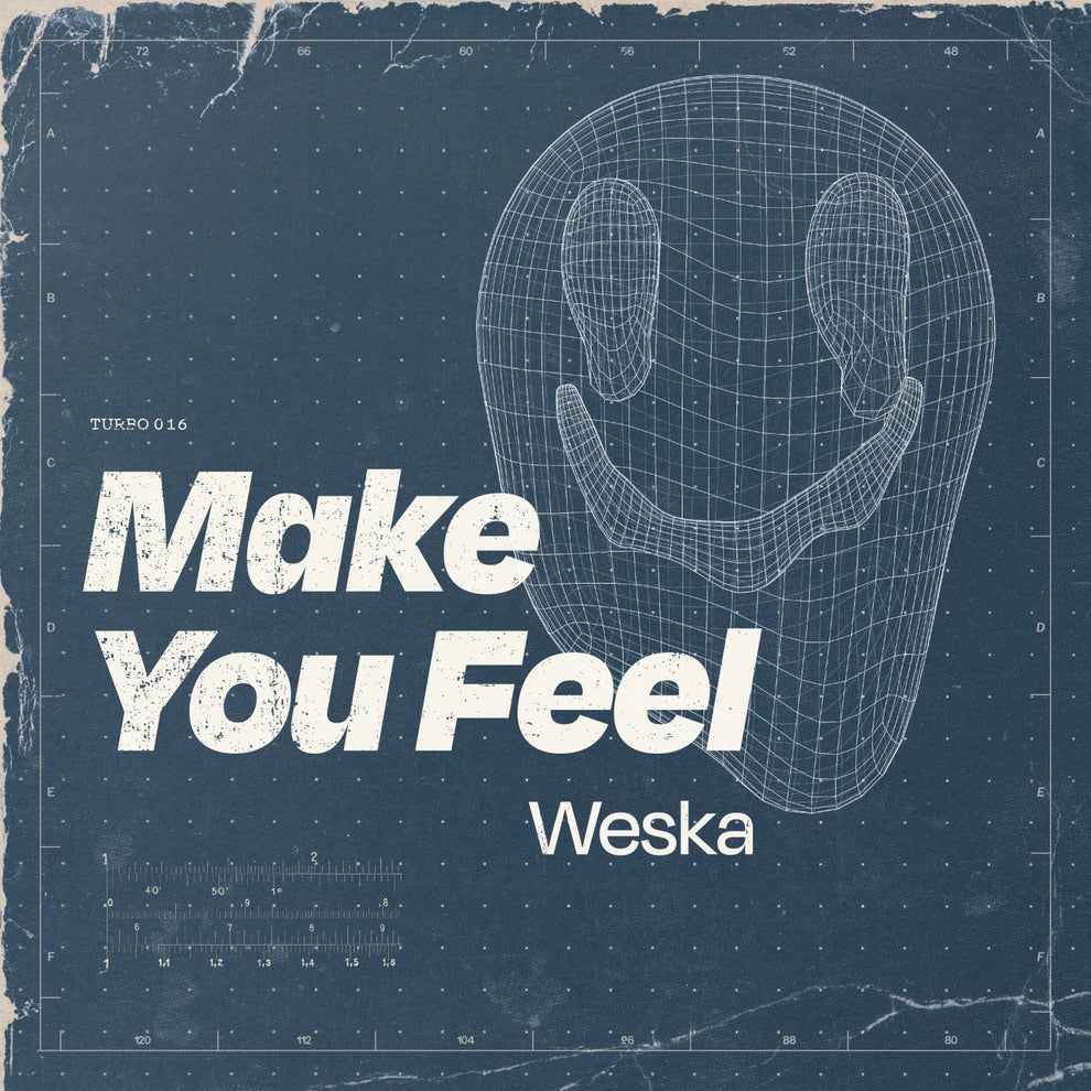 Weska - Make You Feel