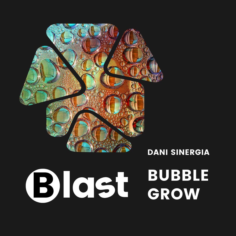 Dani Sinergia - Bubble Grow