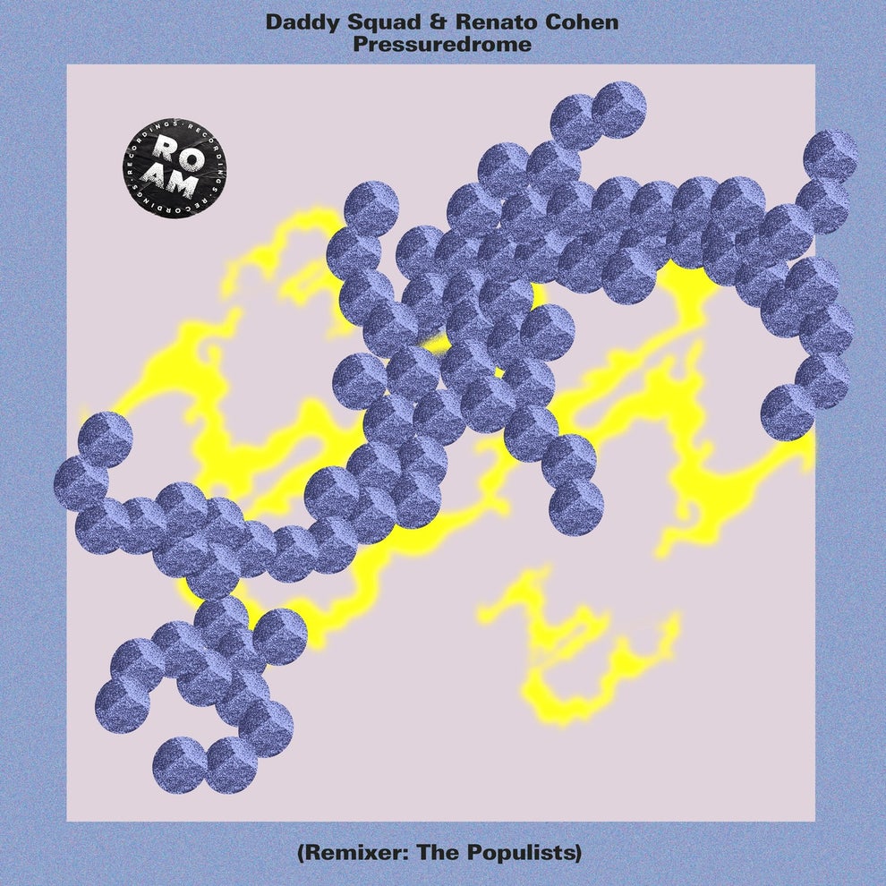 Renato Cohen Daddy Squad - Pressuredrome