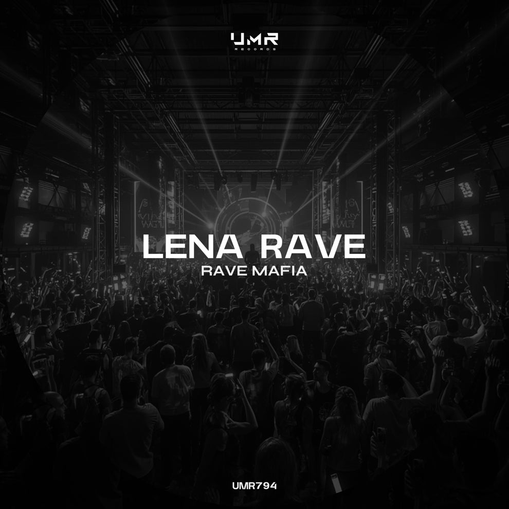 Lena Rave - Rave Mafia