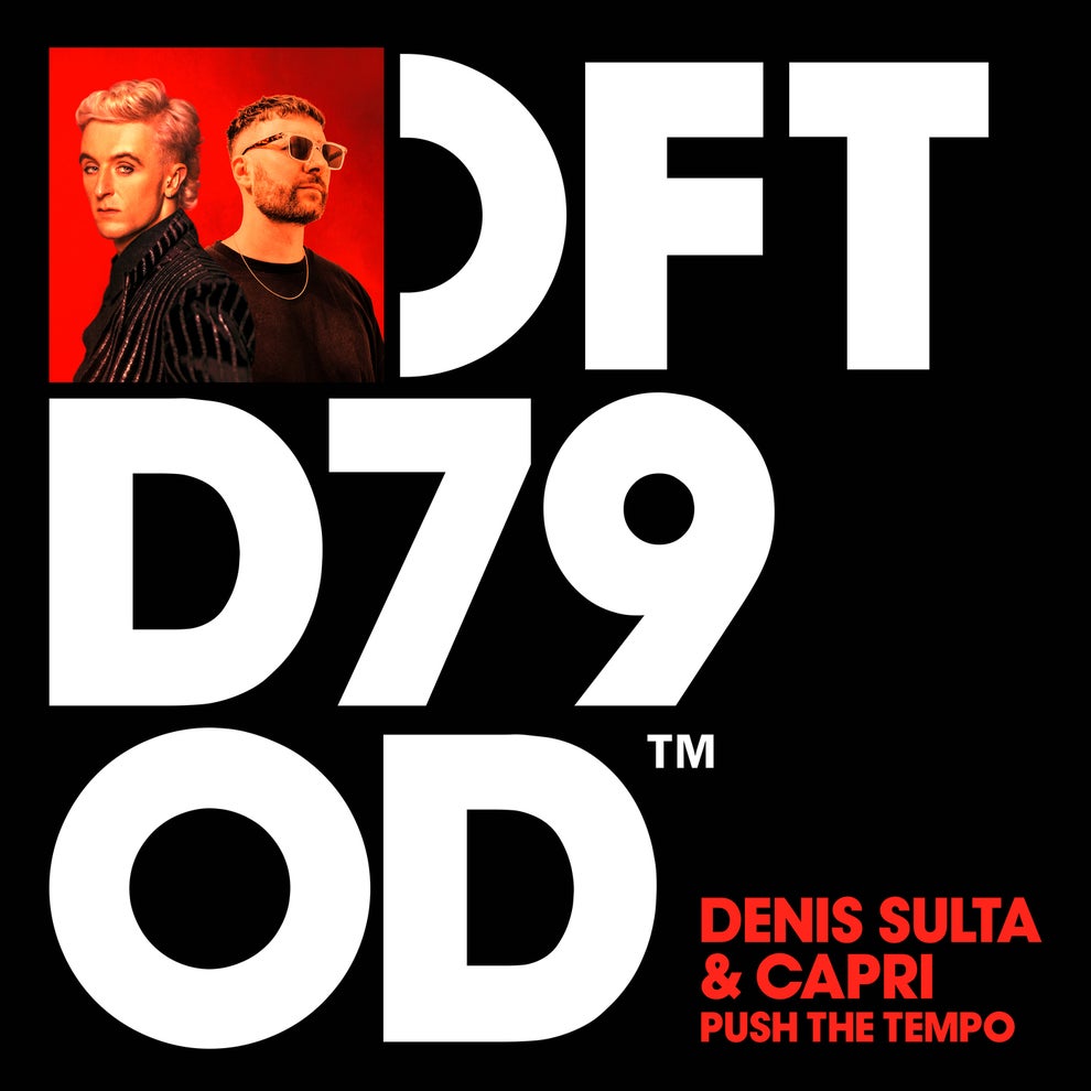 Denis Sulta Capri - Push The Tempo