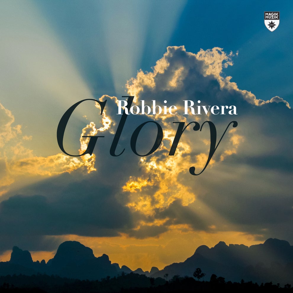 Robbie Rivera - Glory