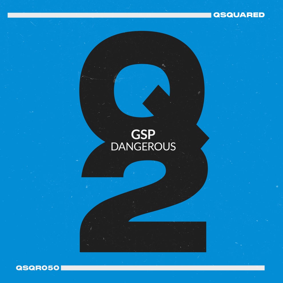GSP - Dangerous