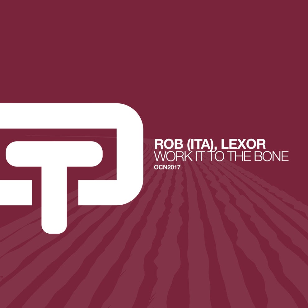 Lexor ROB (ITA) - Work It To The Bone