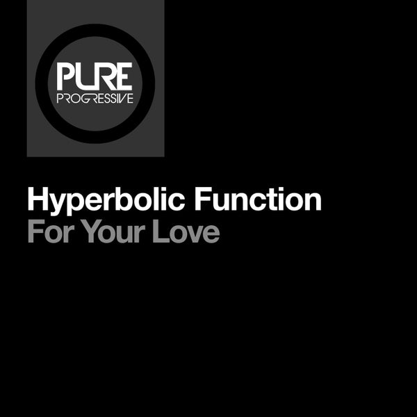 Hyperbolic Function - For Your Love