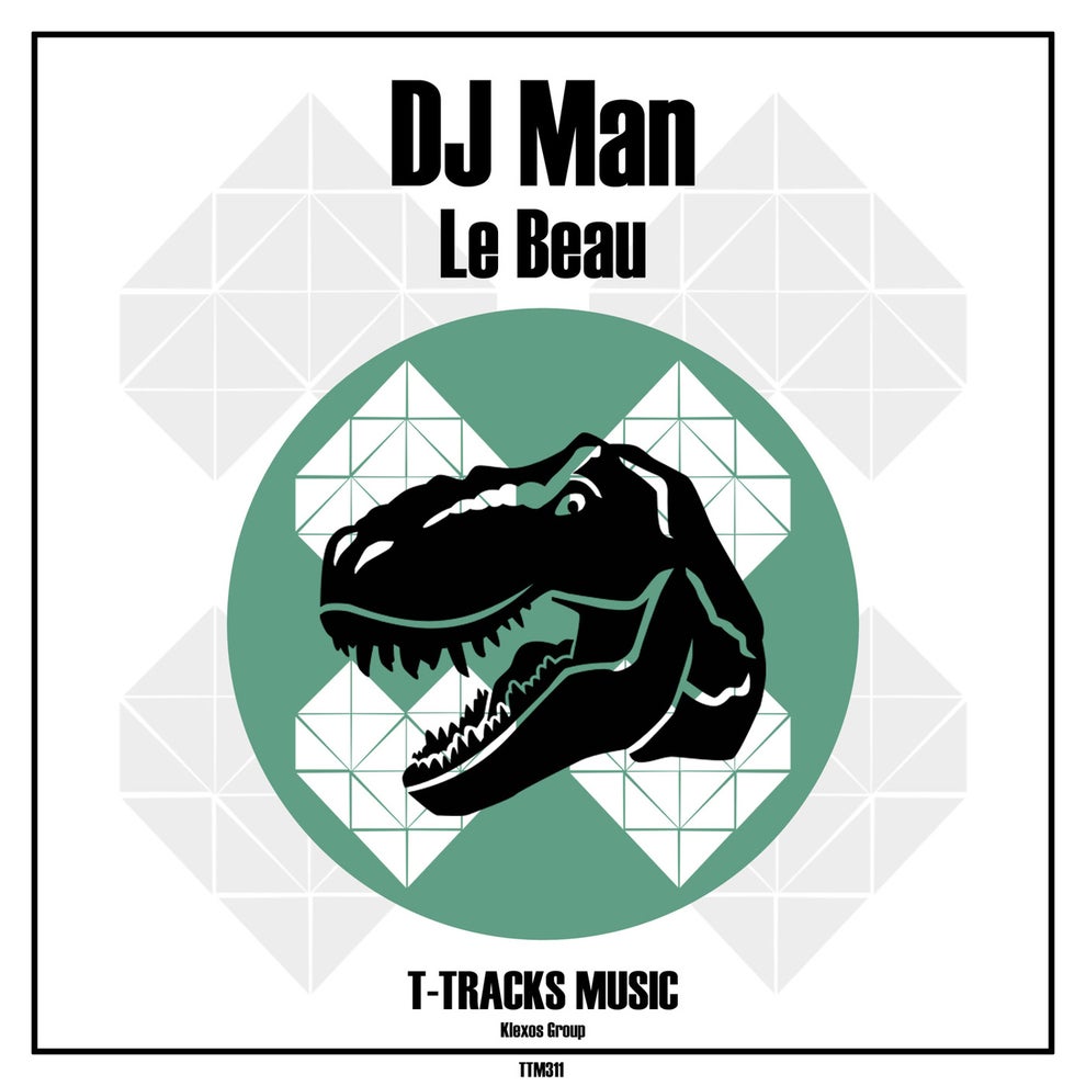 DJ Man - Le Beau
