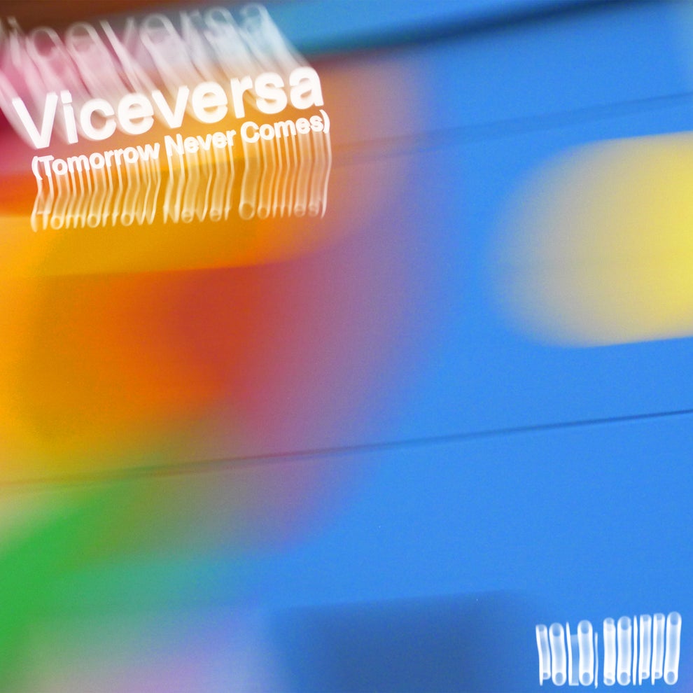 Polo Scippo - Viceversa (Tomorrow Never Comes)