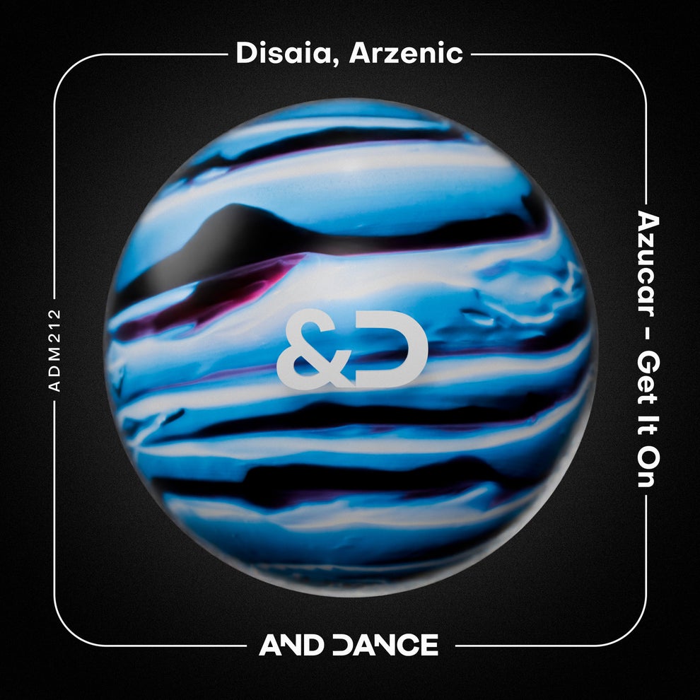 Arzenic Disaia - Azucar - Get It on