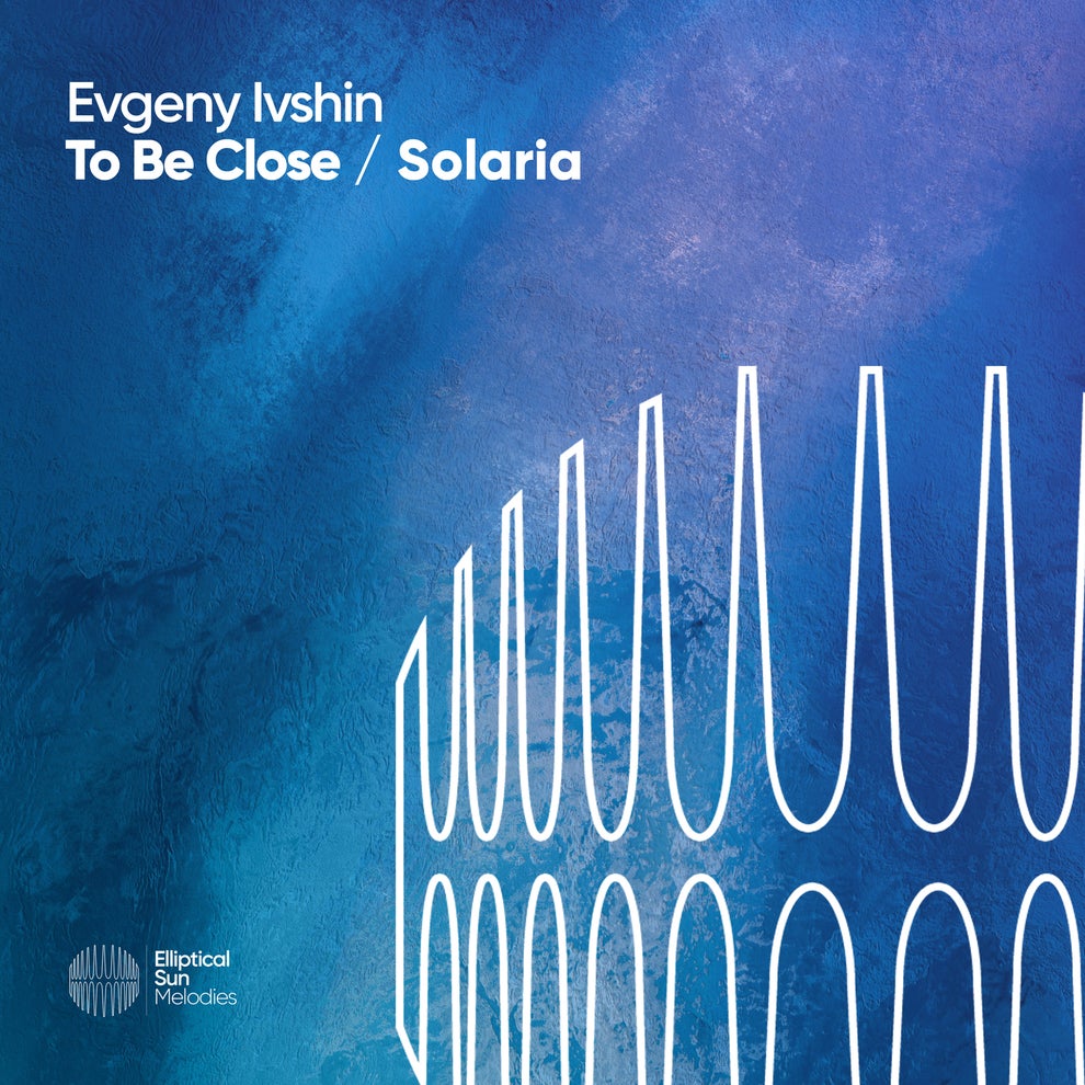 Evgeny Ivshin - To Be Close - Solaria
