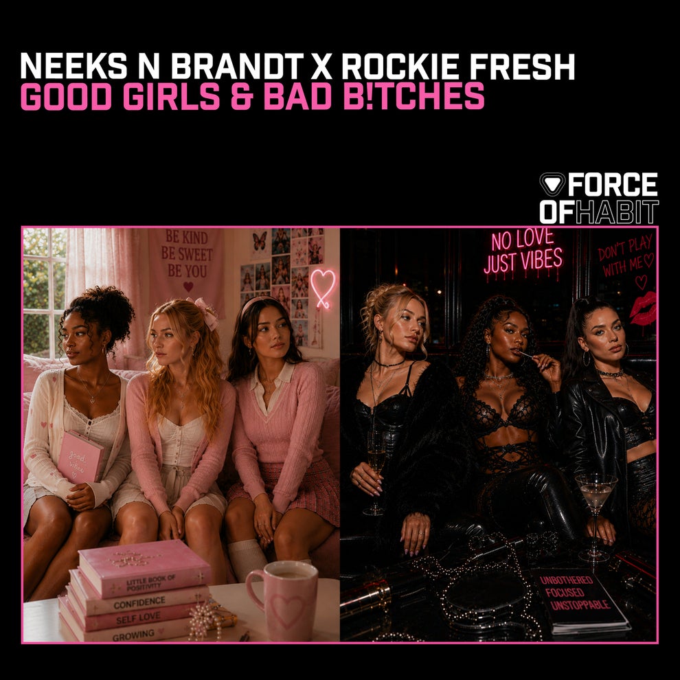 Rockie Fresh NEEKS N BRANDT - GOOD GIRLS  BAD BTCHES