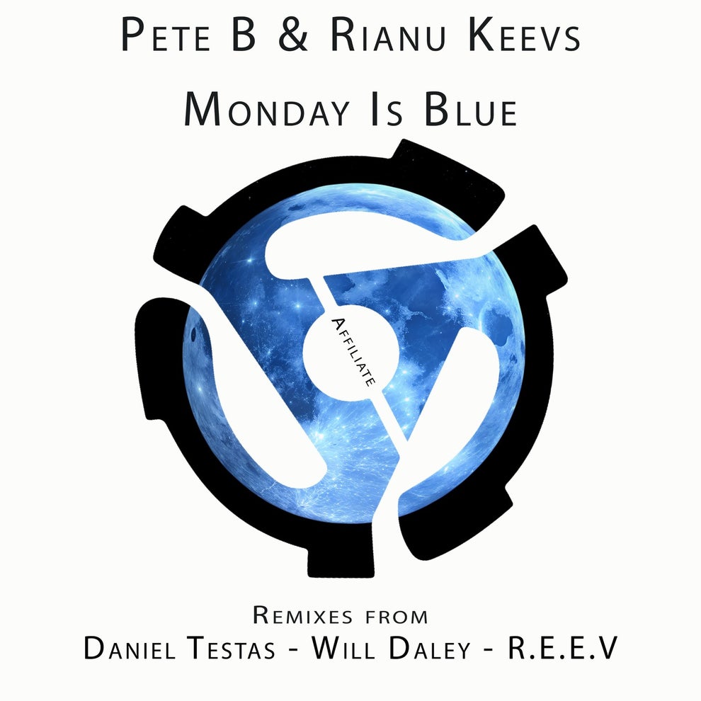 Pete B Rianu Keevs - Monday Is Blue