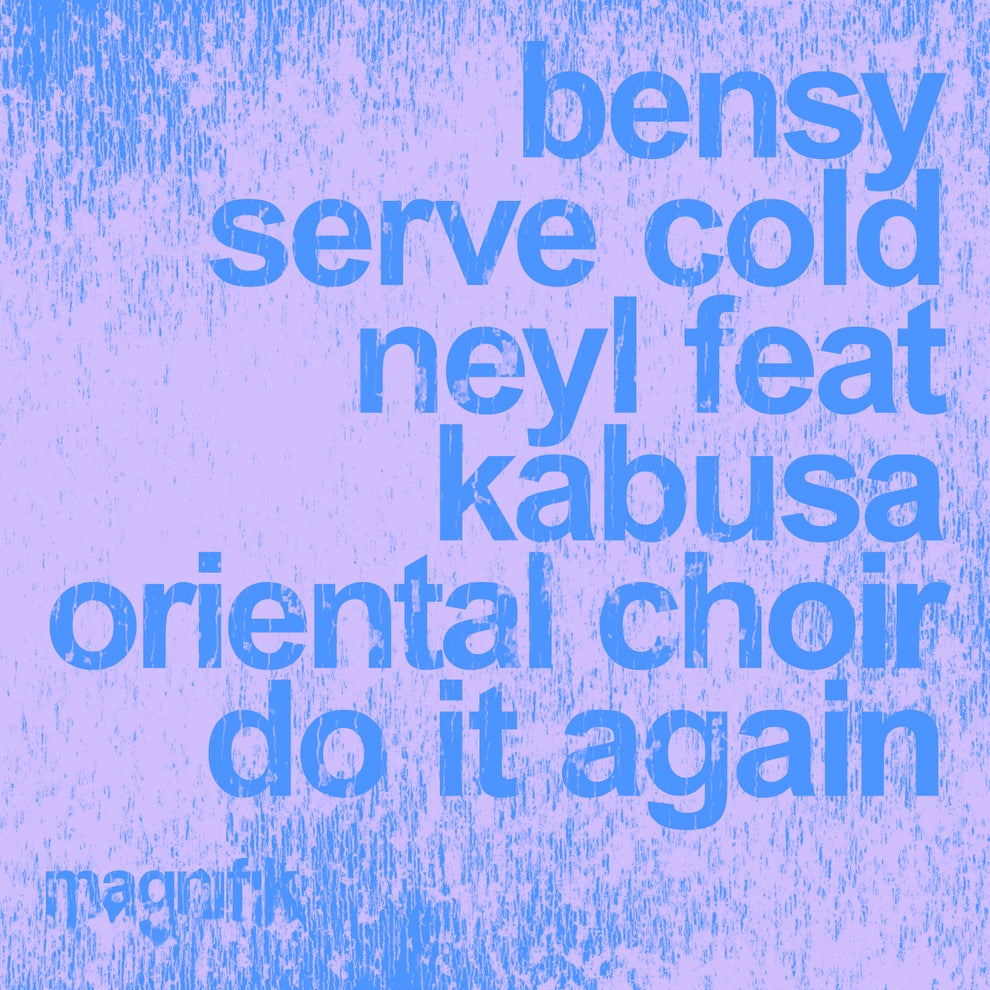 Bensy Kabusa Oriental Choir Neyl Serve Cold - Do It Again