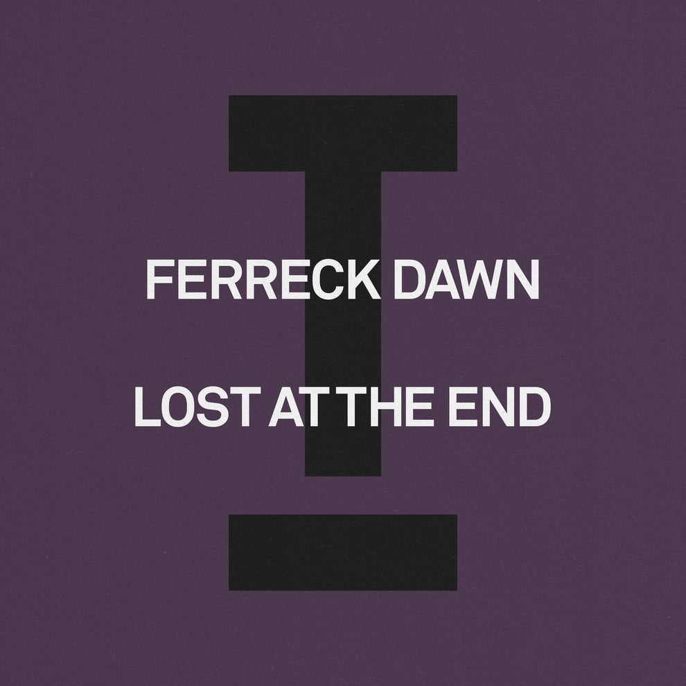 Ferreck Dawn - Lost At The End