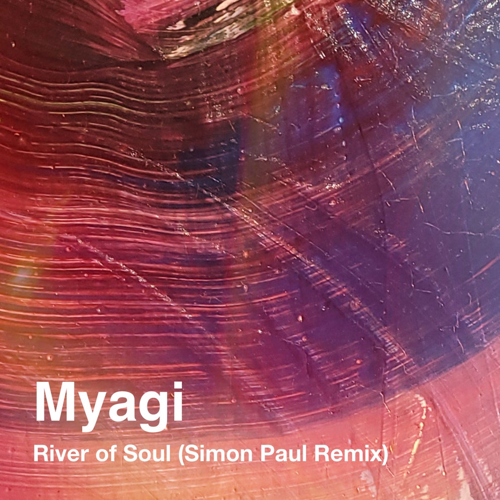 Myagi - River of Soul (Simon Paul Remix)