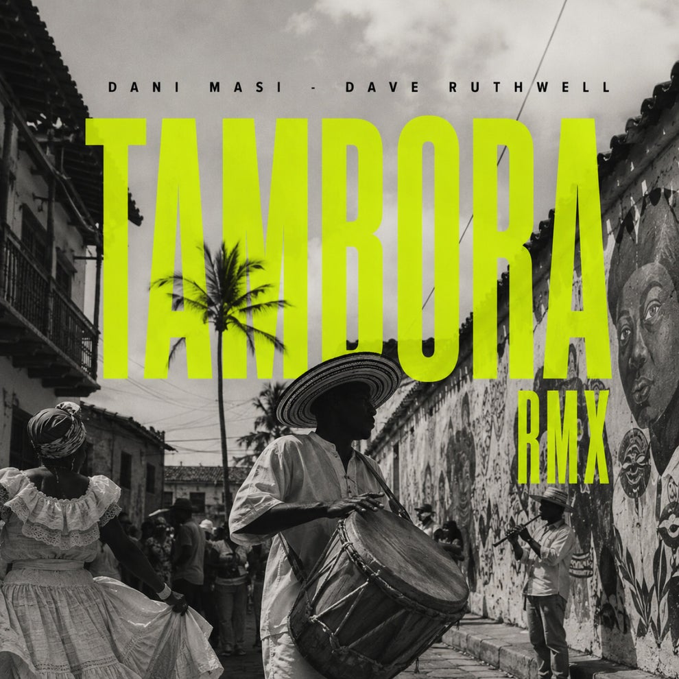Dani Masi Dave Ruthwell - Tambora (RMX)