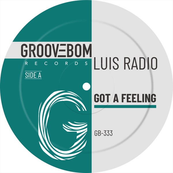 Luis Radio - Got A Feeling