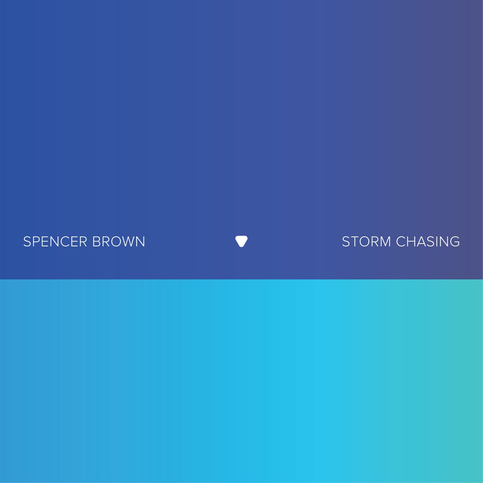 Spencer Brown - Storm Chasing