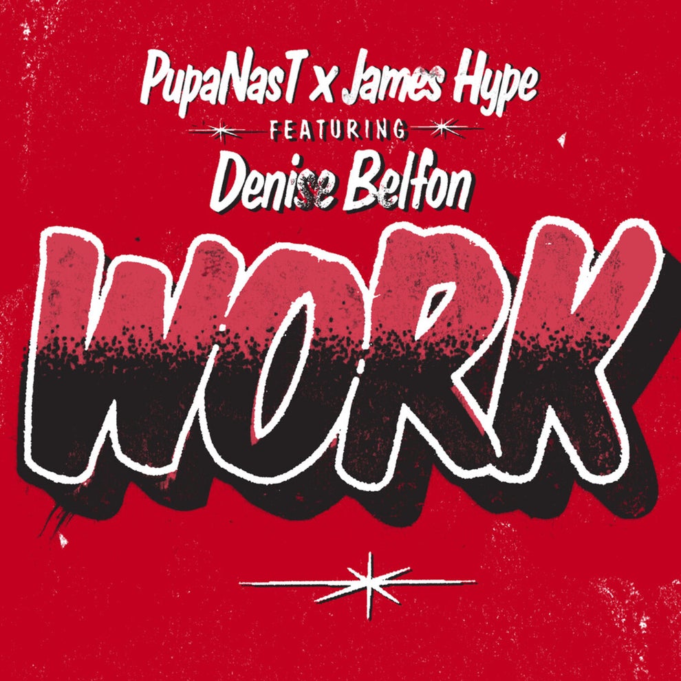 Pupa Nas T Denise Belfon James Hype - Work (extended)