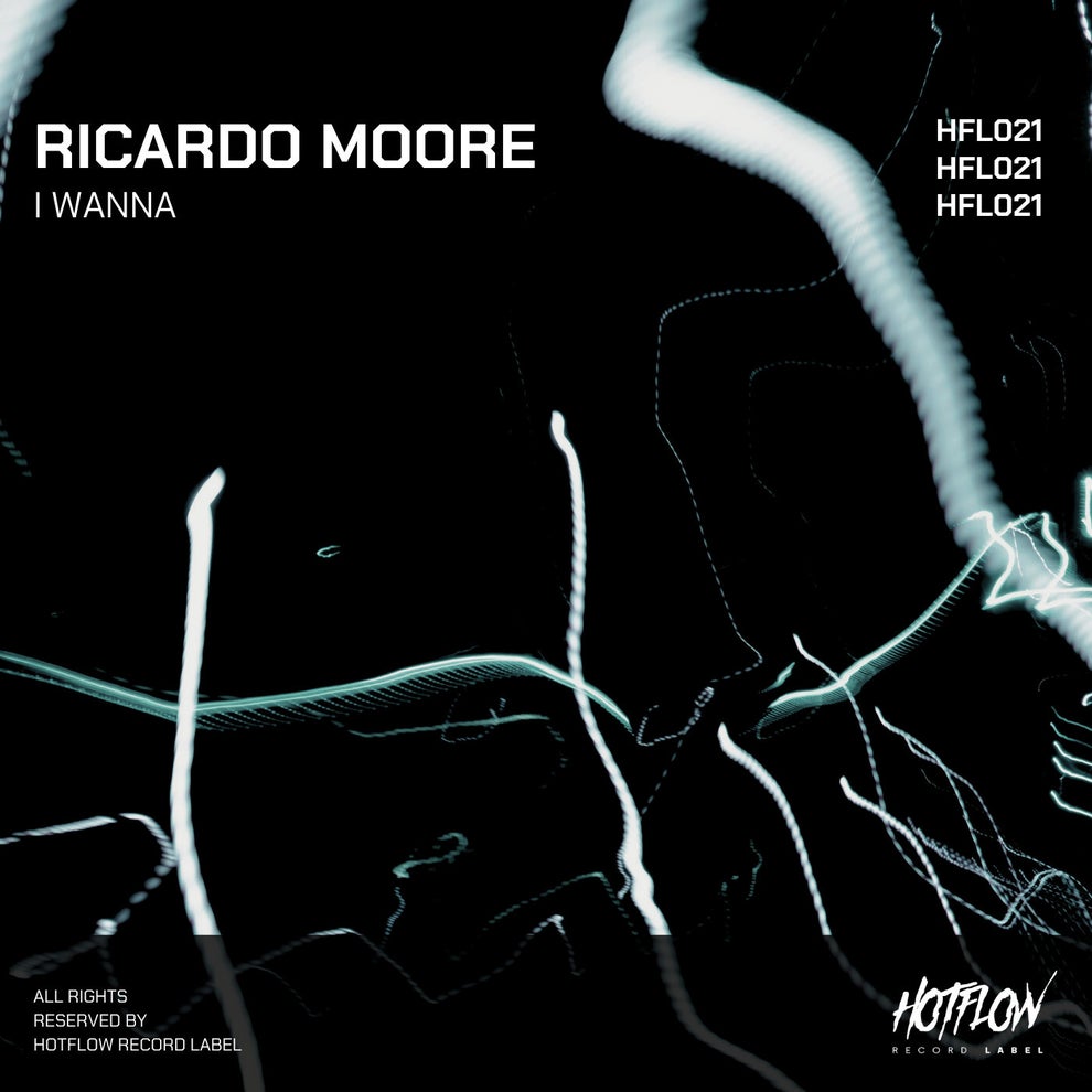 Ricardo Moore - I Wanna