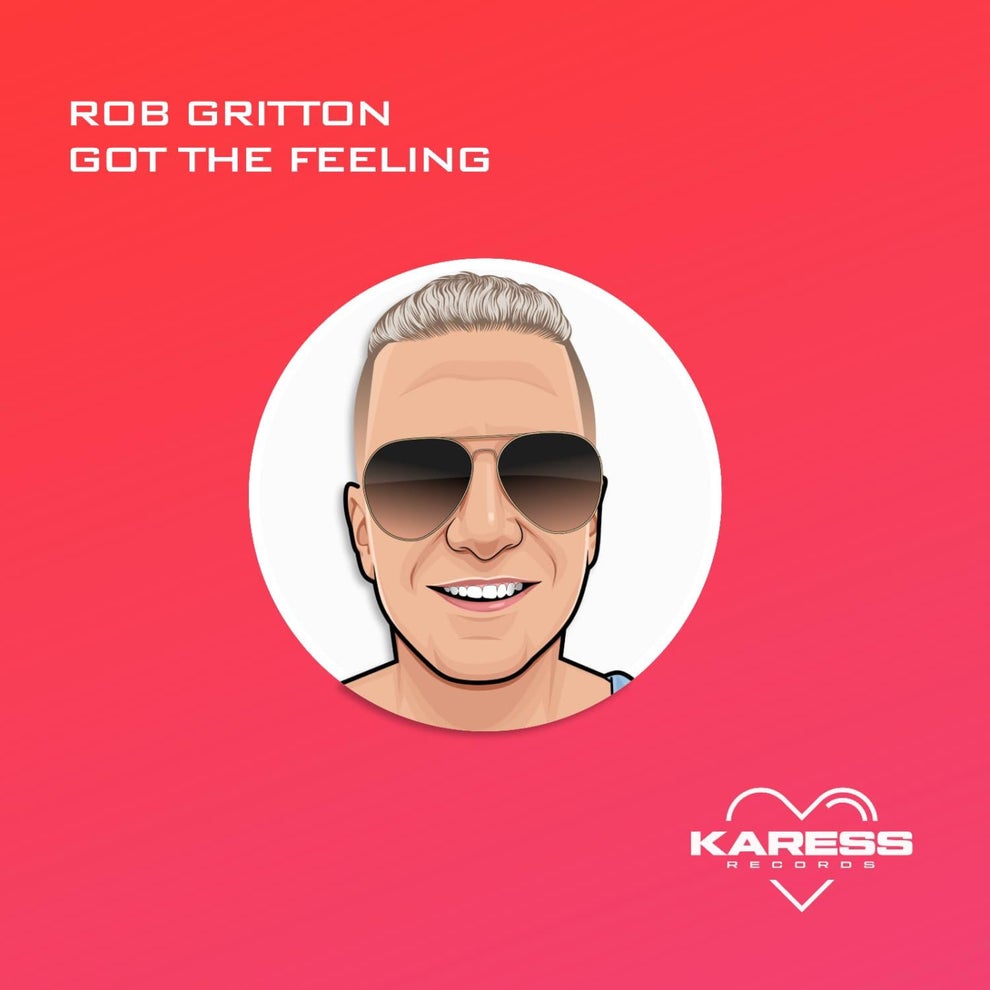Rob Gritton - GOT THE FEELING