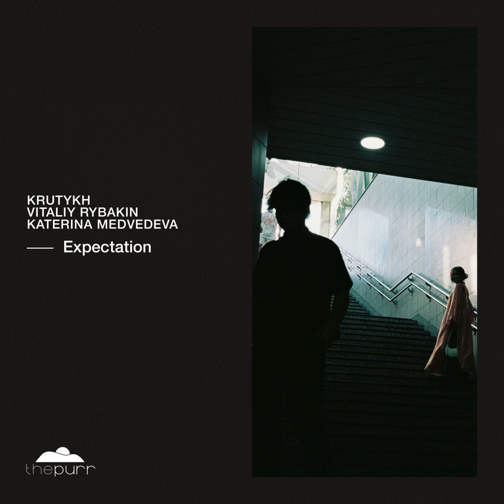 Krutykh & Vitaliy Rybakin & Katerina Medvedeva - Expectation