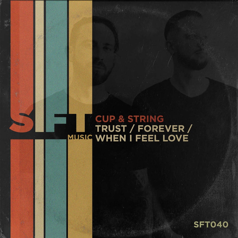 Cup  String - When I Feel - Forever - Trust