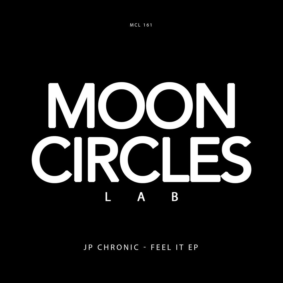 JP Chronic - Feel It EP