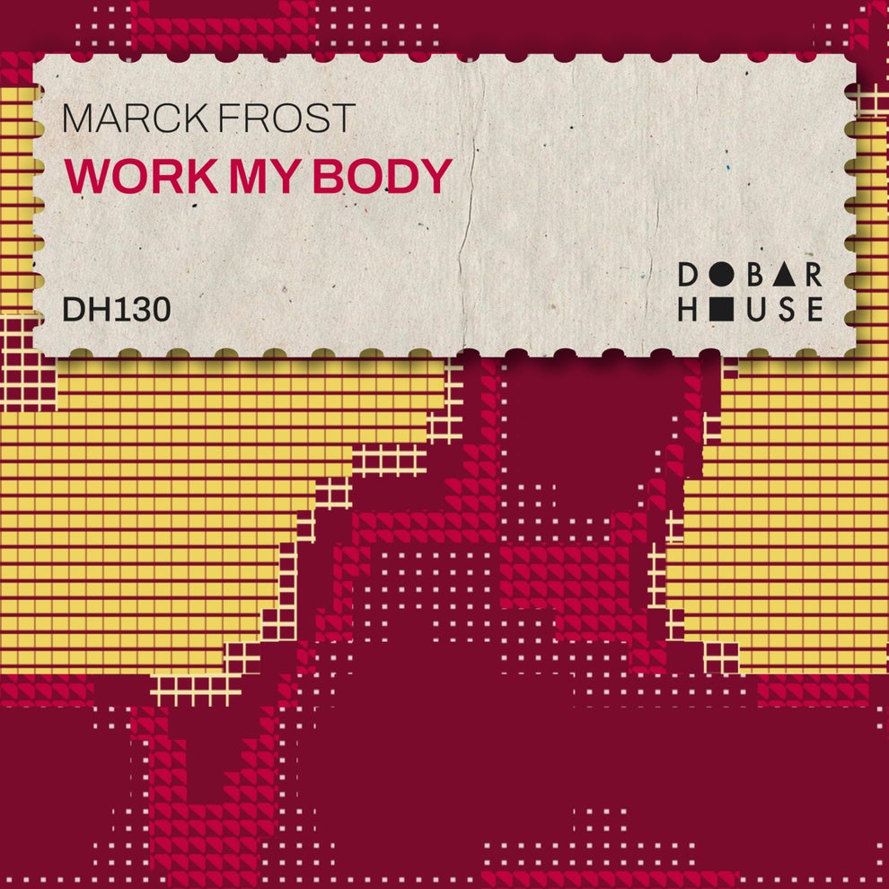 Marck Frost - Work My Body
