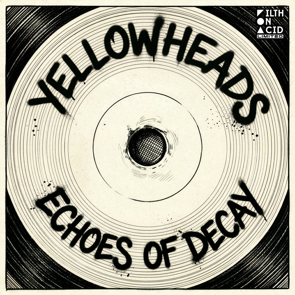 YellowHeads - Echoes of Decay