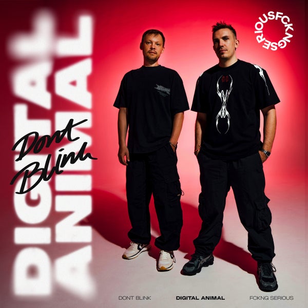 DONT BLINK - DIGITAL ANIMAL