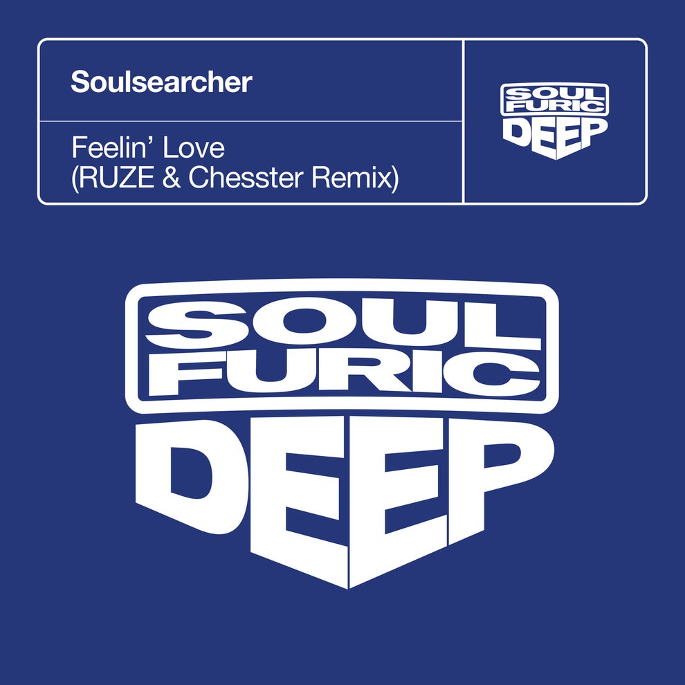 Soulsearcher RUZE Chesster - Feelin Love - RUZE  Chesster Extended Remix