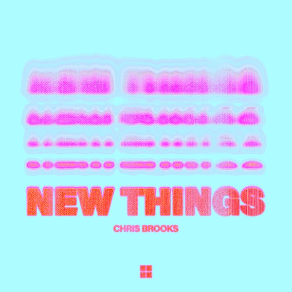 Chris Brooks - New Things