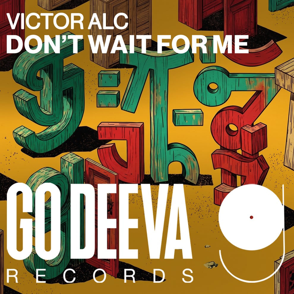 Victor Alc - Dont Wait For Me