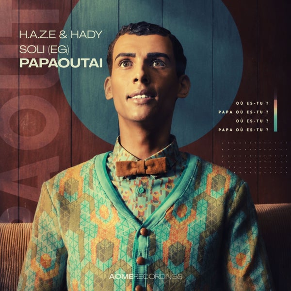 H.A.Z.E SOLI (EG) HADY - Papaoutai