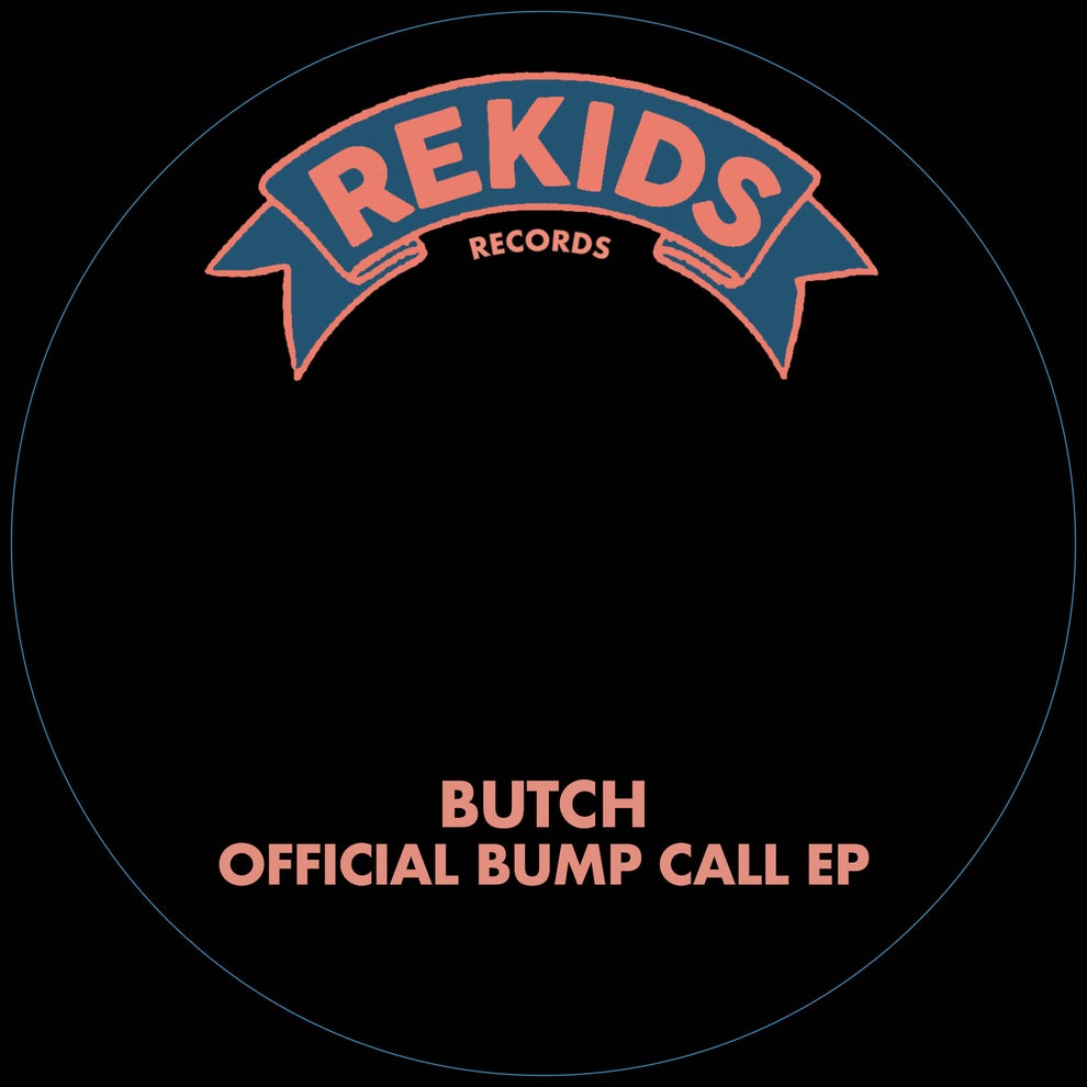 Butch - Official Bump Call