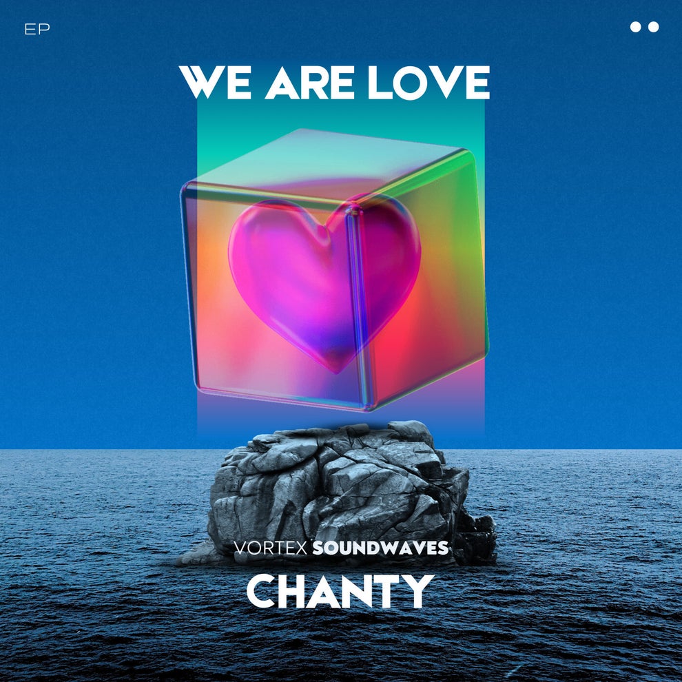 Chanty - We Are Love EP