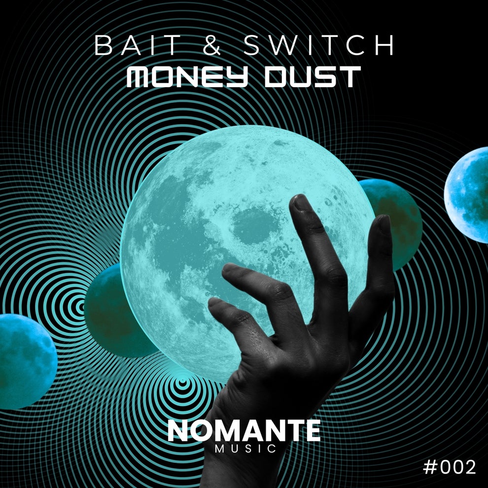 Bait & Switch - Money Dust