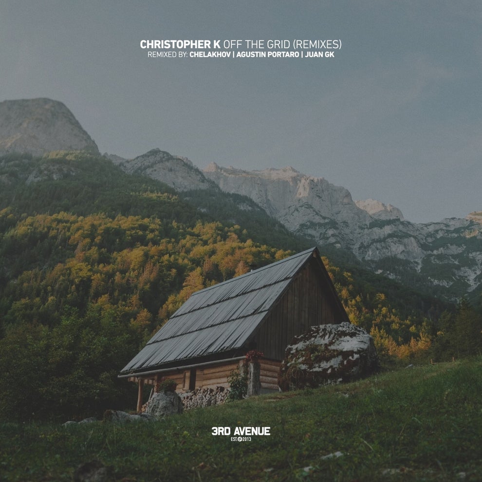 Christopher K - Off the Grid (Remixes)