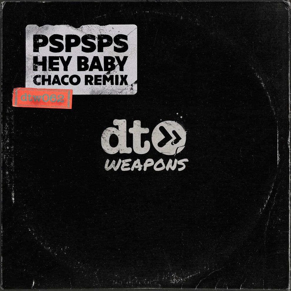pspsps - Hey Baby (Chaco Remix)