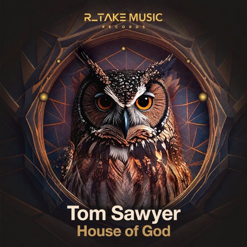 Tom Sawyer - House Of God