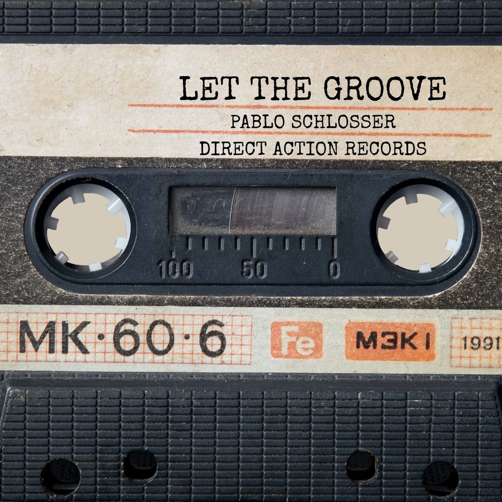 Pablo Schlosser Lenchappp - Let the Groove
