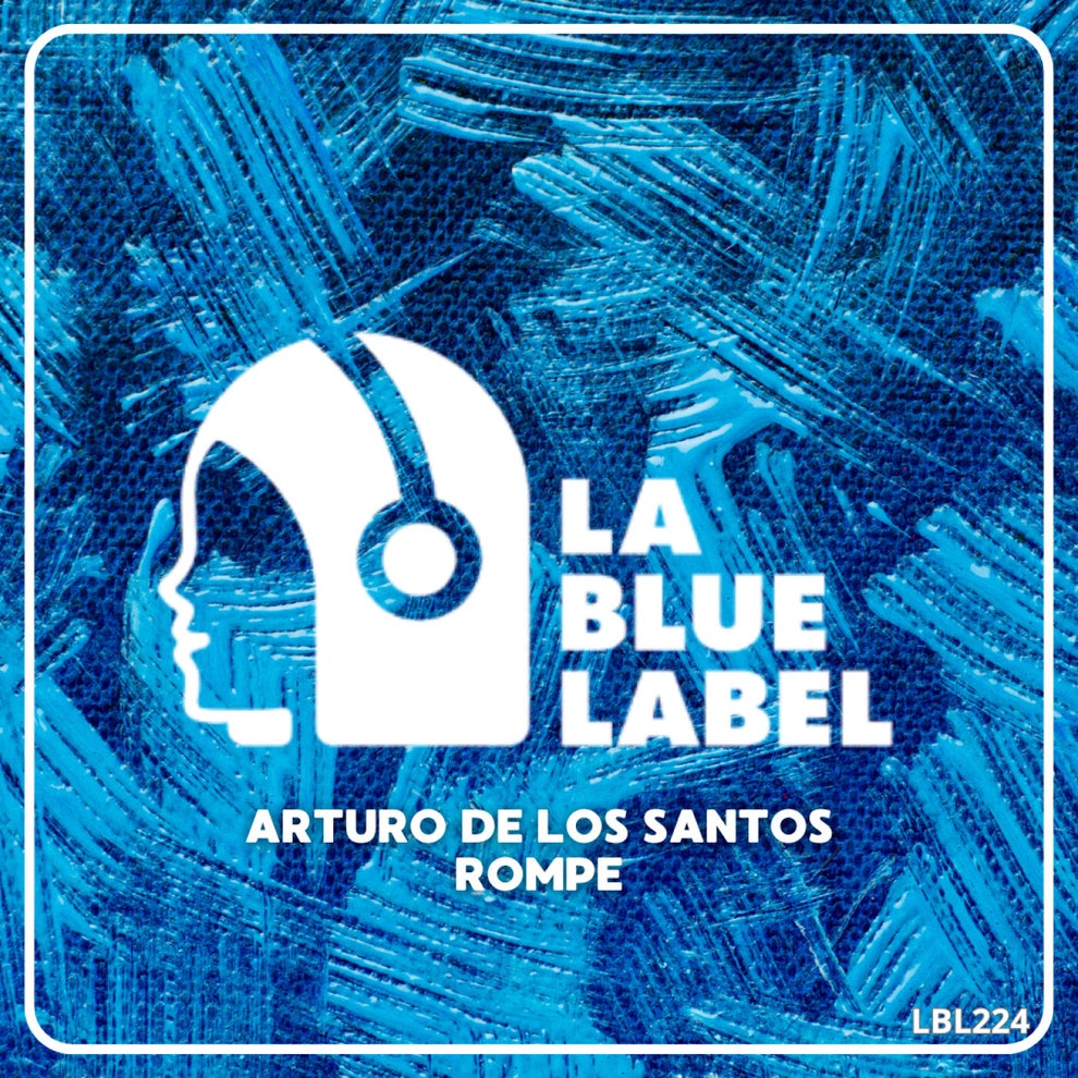 Arturo De Los Santos - Rompe