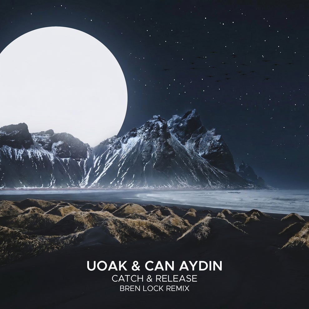 UOAK  Can Aydin - Catch  Release (Bren Lock Remix)