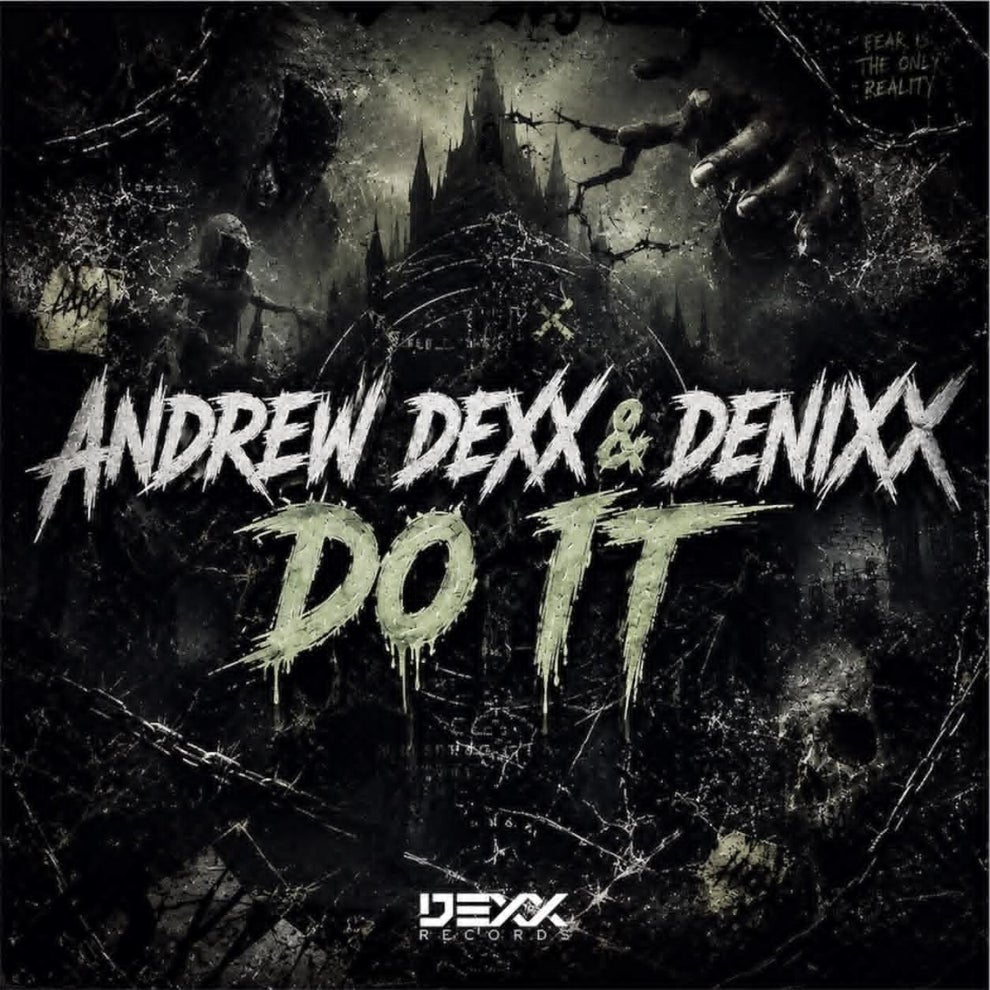 AnDrew DeXx Denixx - Do It